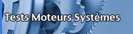 Tests Moteurs Systèmes