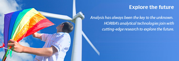 Explore the future - Analysis has always been the key to the unknown. HORIBA's analytical technologies join with cutting-edge research to explore the future.